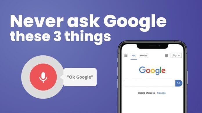 Never Google these things