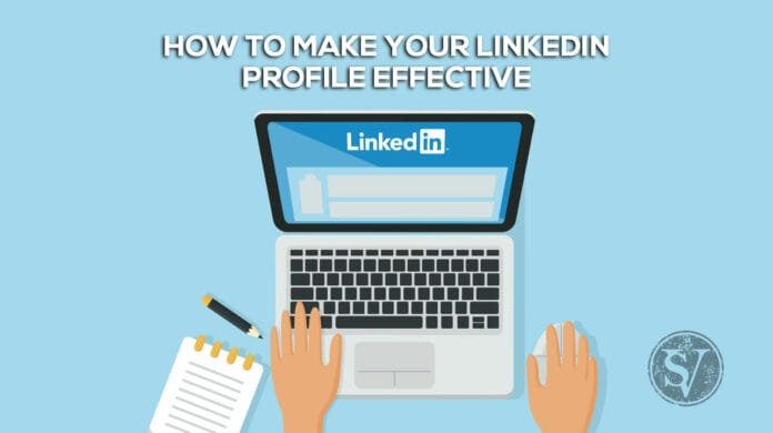 Write LinkedIn Profile Effectively