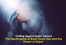 Uniting Against Brain Tumors: The Significance of Brain Tumor Day and the Power of Hope
